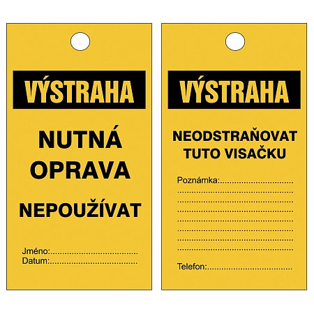 Informační visačka – VÝSTRAHA, NUTNÁ OPRAVA, NEPOUŽÍVAT, 60 × 110 mm